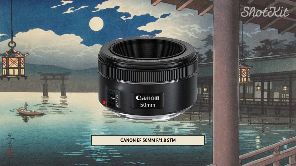 Canon EF 50mm f/1.8 STM | Best Value Canon Prime Lens