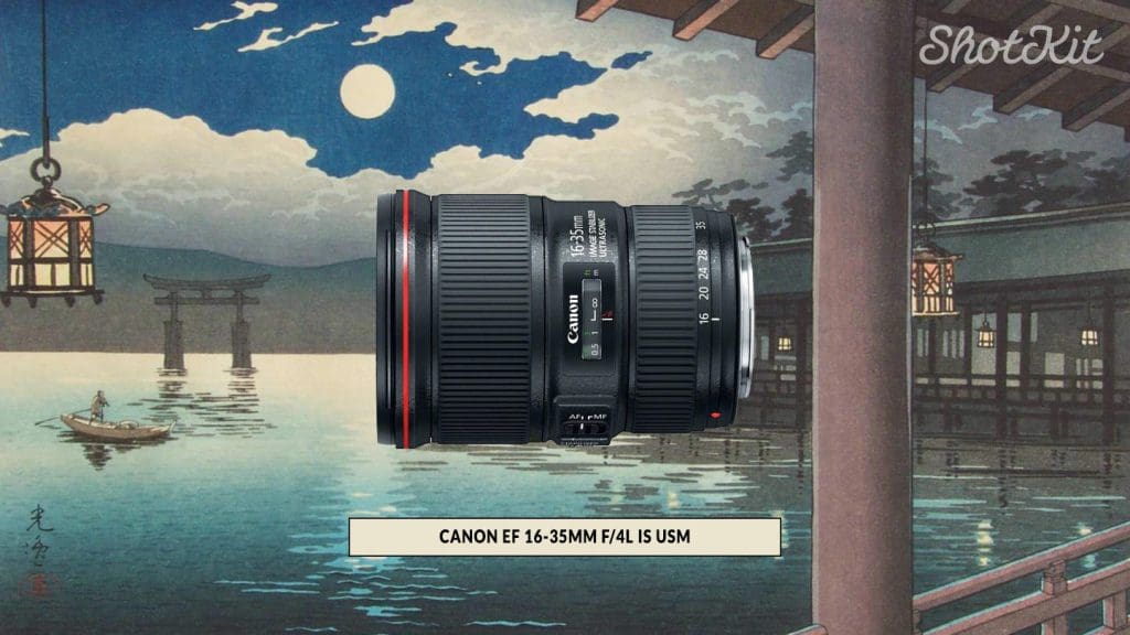Canon EF 16-35mm f/4L IS USM | Best for Landscape Photography
